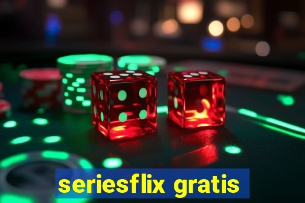 seriesflix gratis